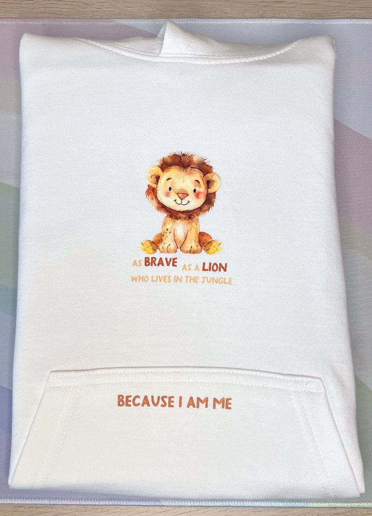 Because I Am Me: Brave as a Lion Hoodie