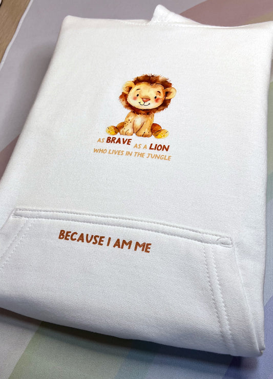 Because I Am Me: Brave as a Lion Hoodie