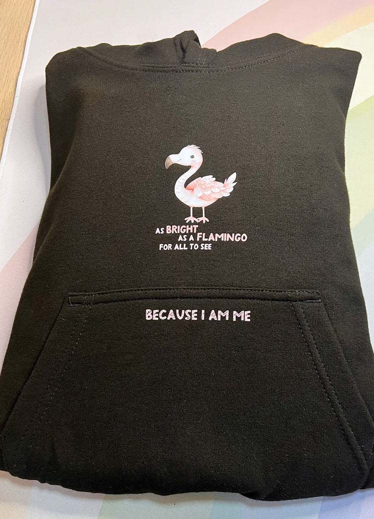 Because I Am Me: Bright as a Flamingo Hoodie