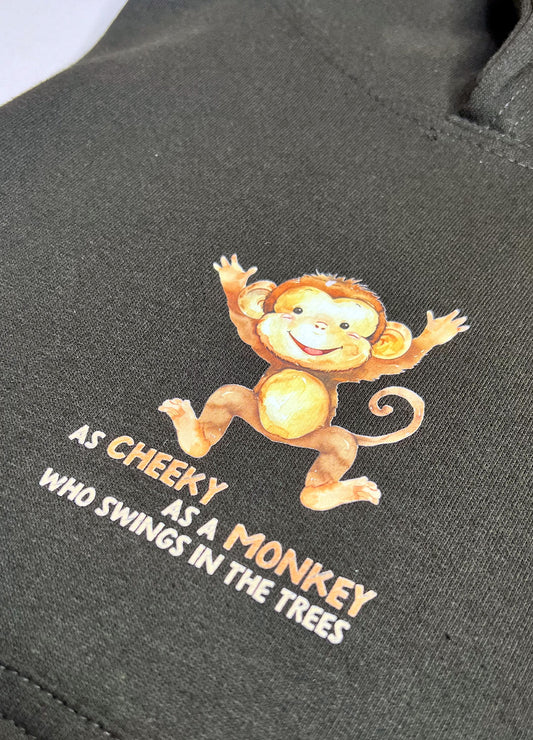 Because I Am Me: Cheeky as a Monkey Hoodie
