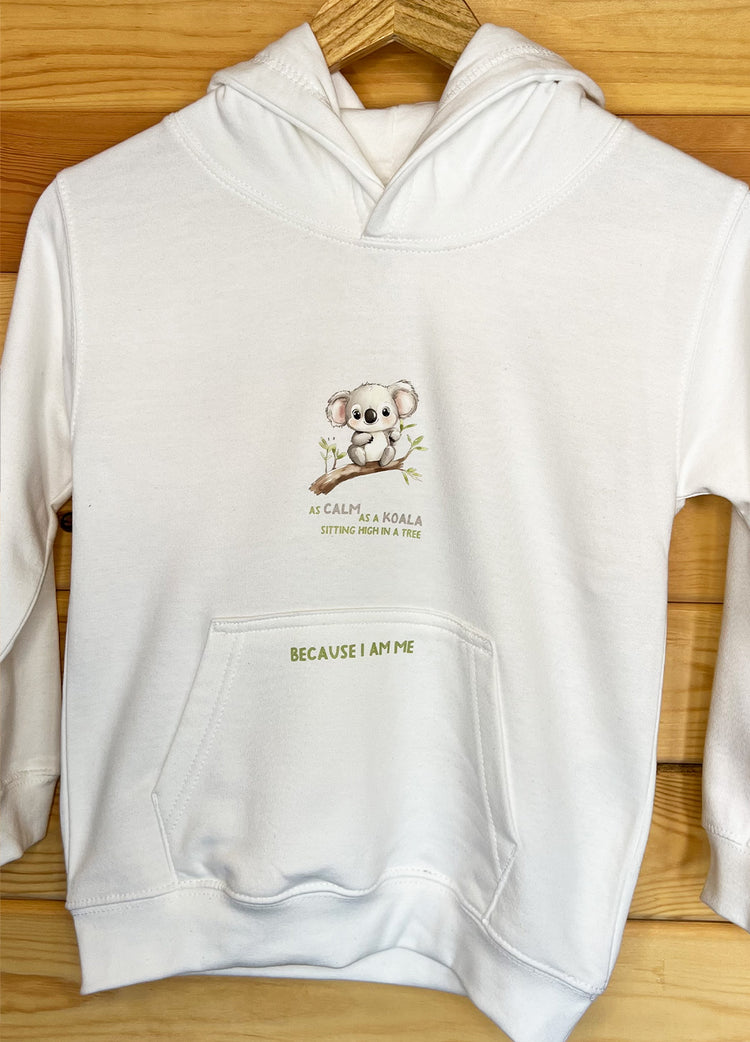 Because I Am Me: Calm as a Koala Hoodie
