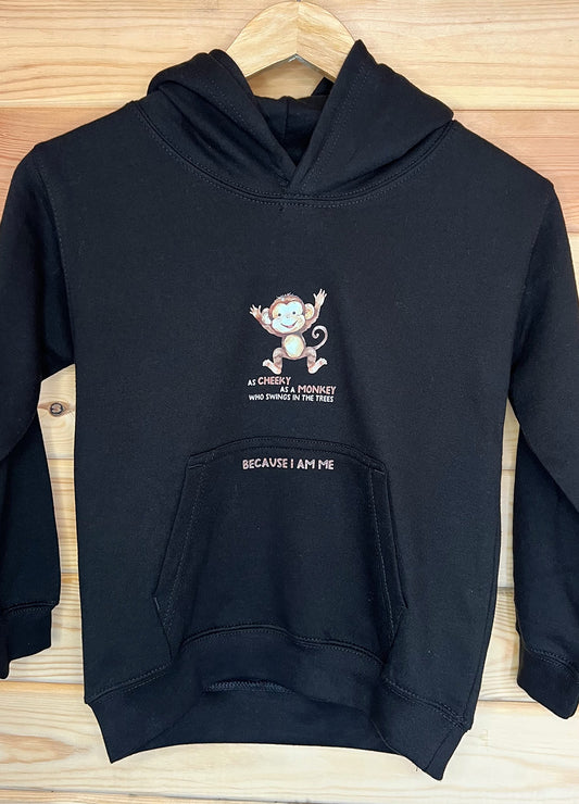 Because I Am Me: Cheeky as a Monkey Hoodie