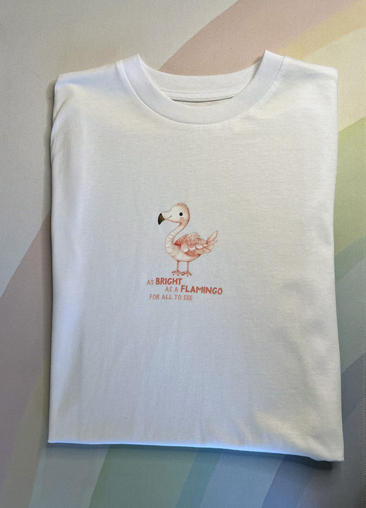 Because I Am Me: Bright as a Flamingo T-shirt