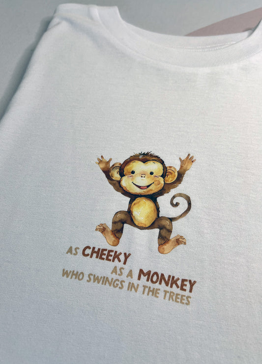 Because I Am Me: Cheeky as a Monkey T-Shirt