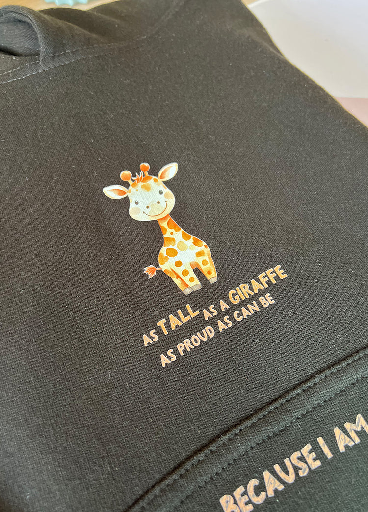 Because I Am Me: Tall as a Giraffe Hoodie
