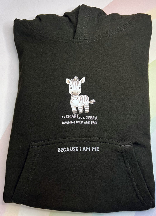 Because I Am Me: Smart as a Zebra Hoodie